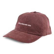 Load image into Gallery viewer, Ask someone else Corduroy Hat - Brown